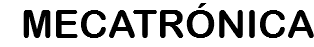 MECATRÓNICA